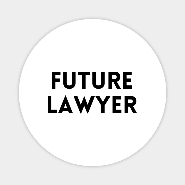 Future lawyer Magnet by Word and Saying